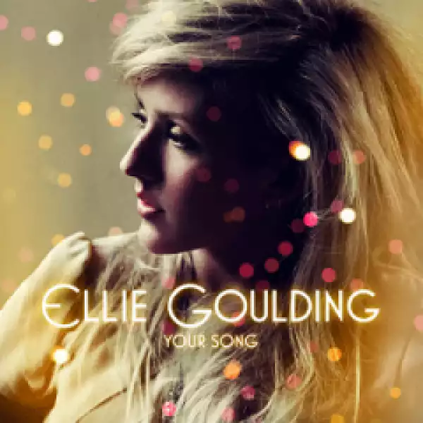 Ellie Goulding - Your Song (Remix)
